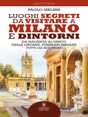 cover image of Luoghi segreti da visitare a Milano e dintorni